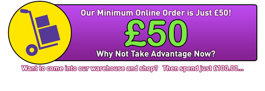 Our Minimum Online Order is Just £50!!